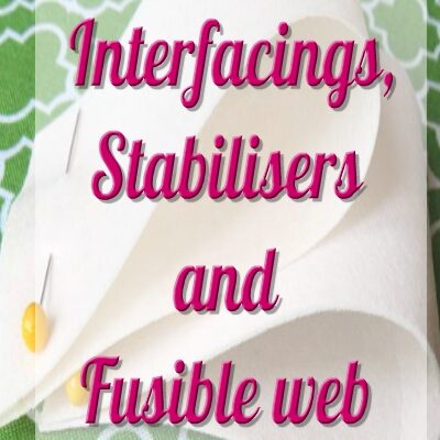 INTERFACINGS, STABILISERS AND FUSIBLE WEB