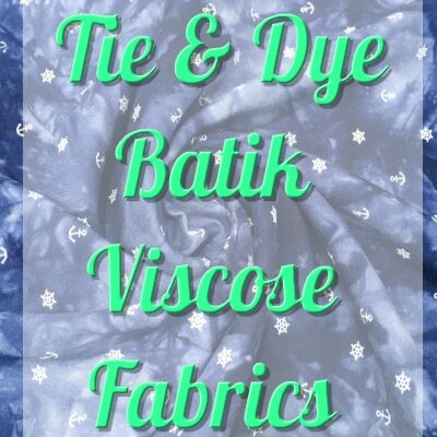 Tie and Dye Batik Viscose Fabrics