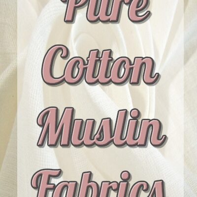 Muslin Fabrics