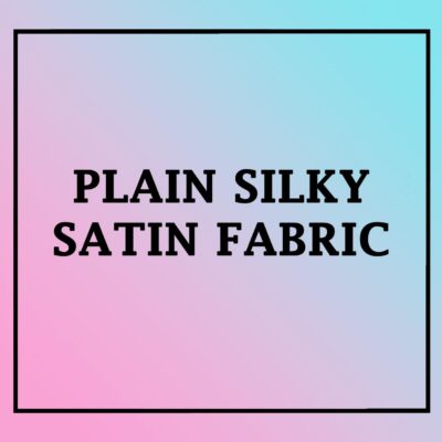 Plain Silky Satin Fabric