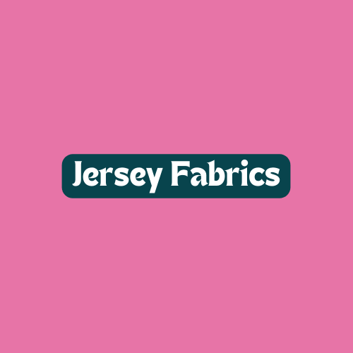 Jersey Fabrics 100% cotton 